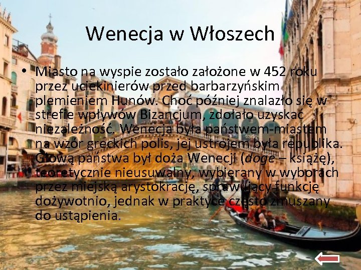 Wenecja w Włoszech • Miasto na wyspie zostało założone w 452 roku przez uciekinierów