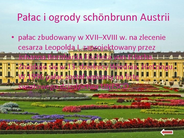 Pałac i ogrody schönbrunn Austrii • pałac zbudowany w XVII–XVIII w. na zlecenie cesarza