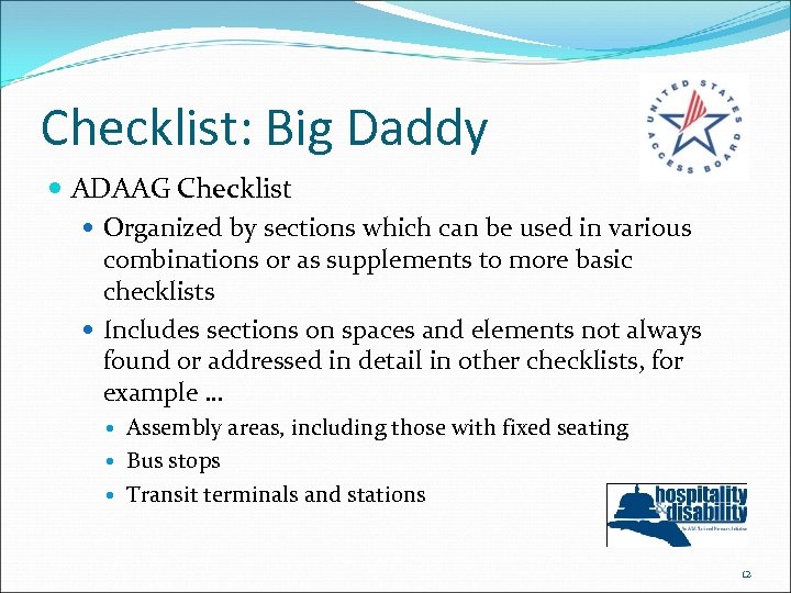 Checklist: Big Daddy ADAAG Checklist Organized by sections which can be used in various