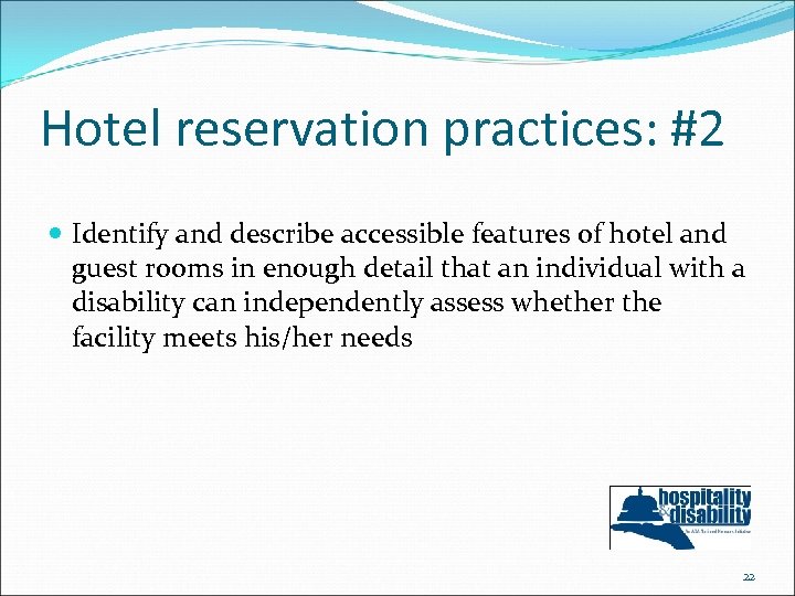 Hotel reservation practices: #2 Identify and describe accessible features of hotel and guest rooms