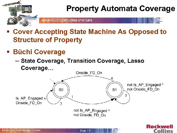Property Automata Coverage § Cover Accepting State Machine As Opposed to Structure of Property