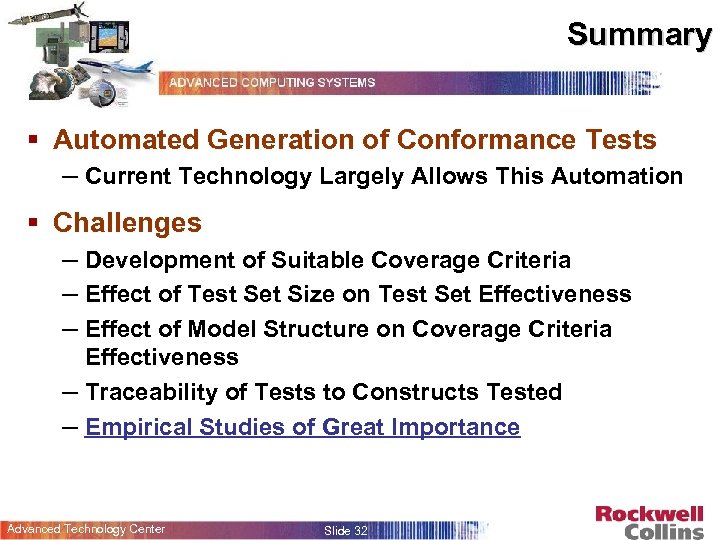 Summary § Automated Generation of Conformance Tests – Current Technology Largely Allows This Automation
