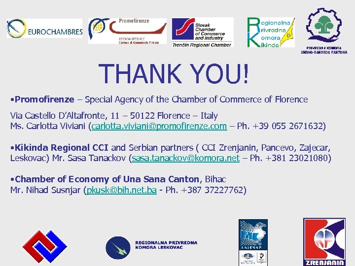 THANK YOU! • Promofirenze – Special Agency of the Chamber of Commerce of Florence