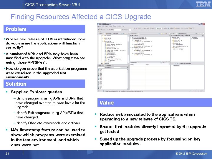 CICS Transaction Server V 5. 1 Finding Resources Affected a CICS Upgrade Problem §