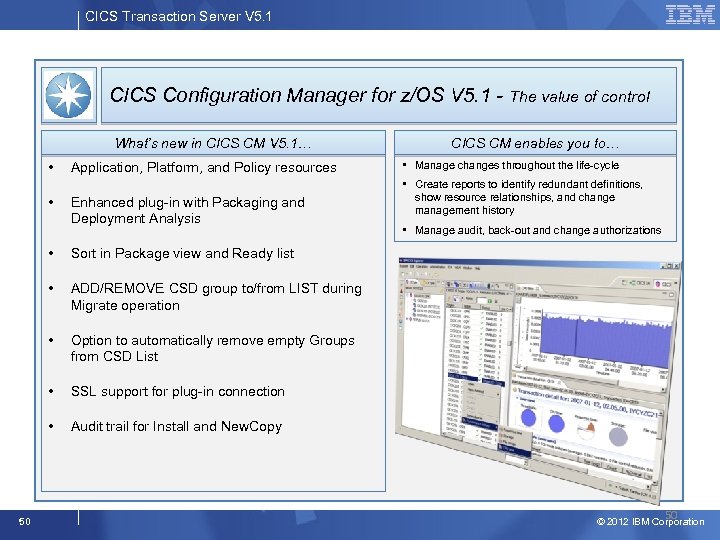 CICS Transaction Server V 5. 1 CICS Configuration Manager for z/OS V 5. 1