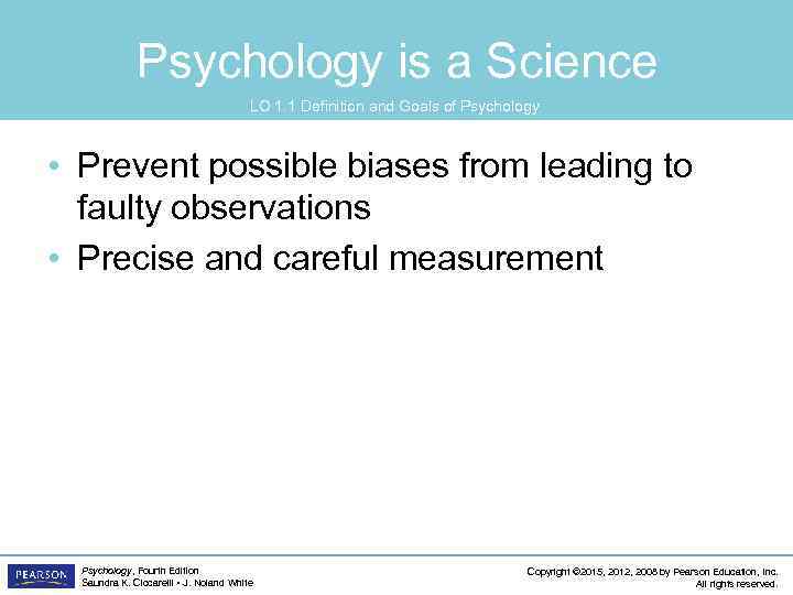 Psychology is a Science LO 1. 1 Definition and Goals of Psychology • Prevent