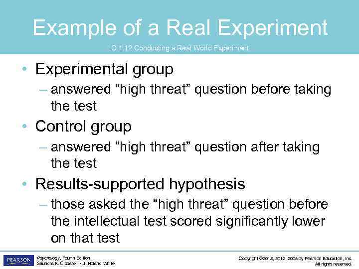 Example of a Real Experiment LO 1. 12 Conducting a Real World Experiment •