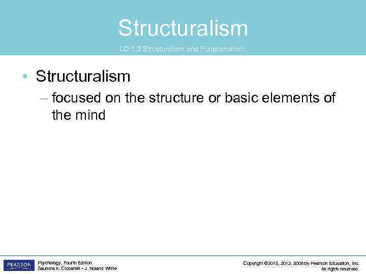 Structuralism LO 1. 2 Structuralism and Functionalism • Structuralism – focused on the structure