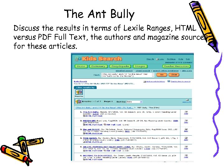 The Ant Bully Discuss the results in terms of Lexile Ranges, HTML versus PDF