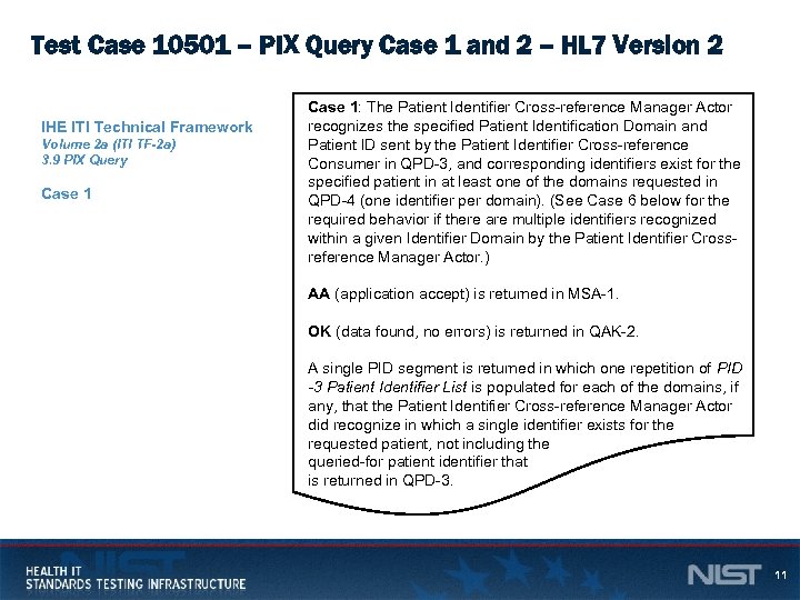 Test Case 10501 – PIX Query Case 1 and 2 – HL 7 Version