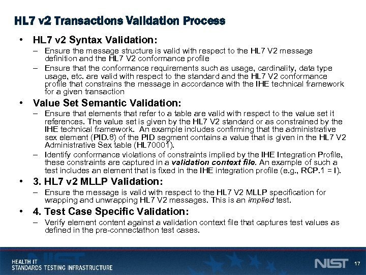 HL 7 v 2 Transactions Validation Process • HL 7 v 2 Syntax Validation: