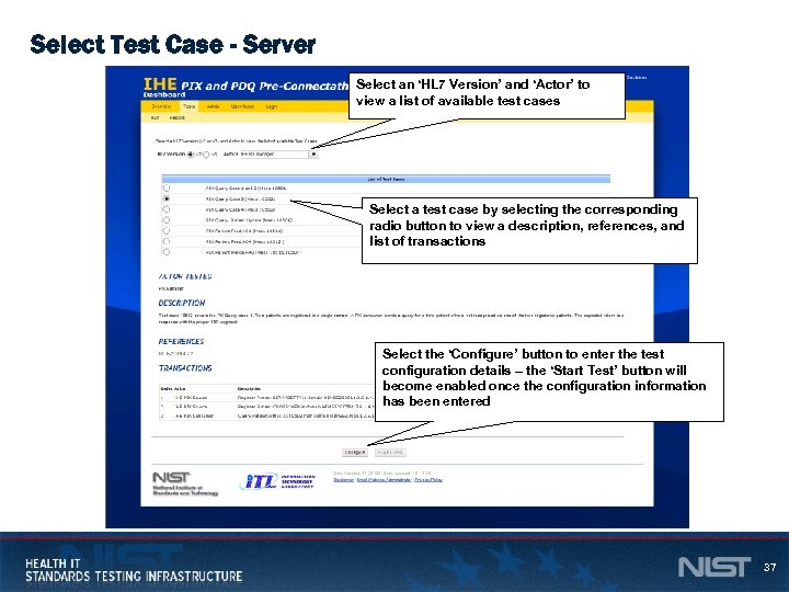 Select Test Case - Server Select an ‘HL 7 Version’ and ‘Actor’ to view