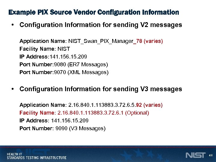 Example PIX Source Vendor Configuration Information • Configuration Information for sending V 2 messages