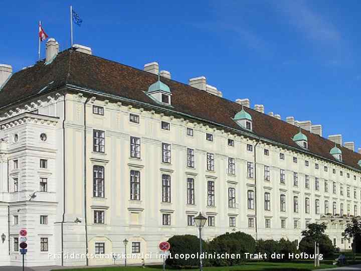 Präsidentschaftskanzlei im Leopoldinischen Trakt der Hofburg 