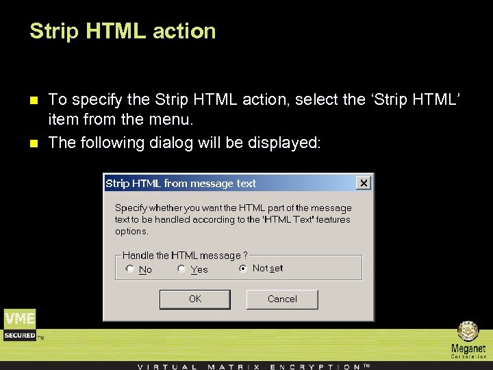 Strip HTML action n n To specify the Strip HTML action, select the ‘Strip