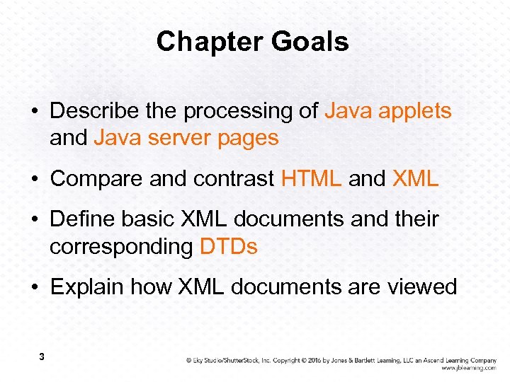 Chapter Goals • Describe the processing of Java applets and Java server pages •