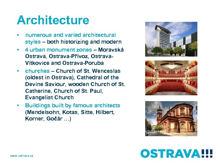 Architecture • • numerous and varied architectural styles – both historizing and modern 4