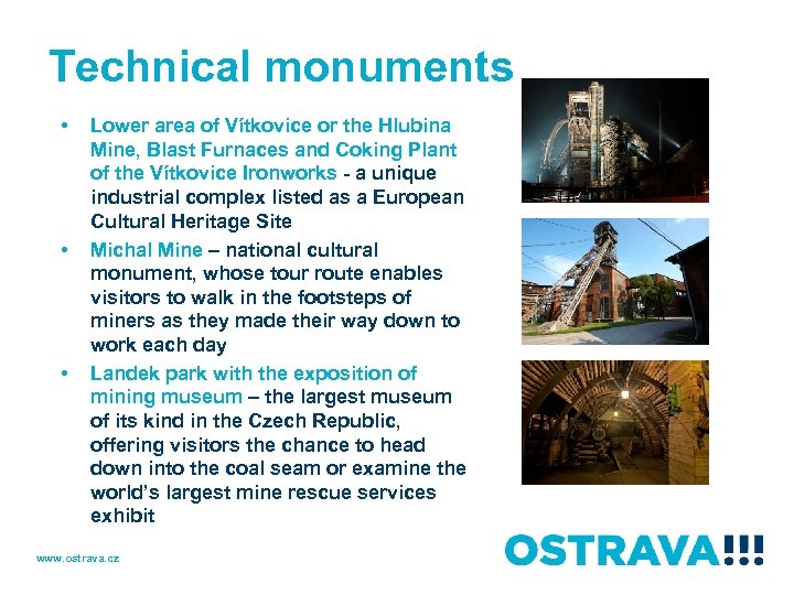 Technical monuments • • • Lower area of Vítkovice or the Hlubina Mine, Blast