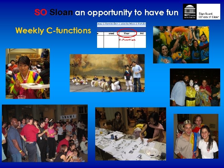 SO Sloan an opportunity to have fun Weekly C-functions 