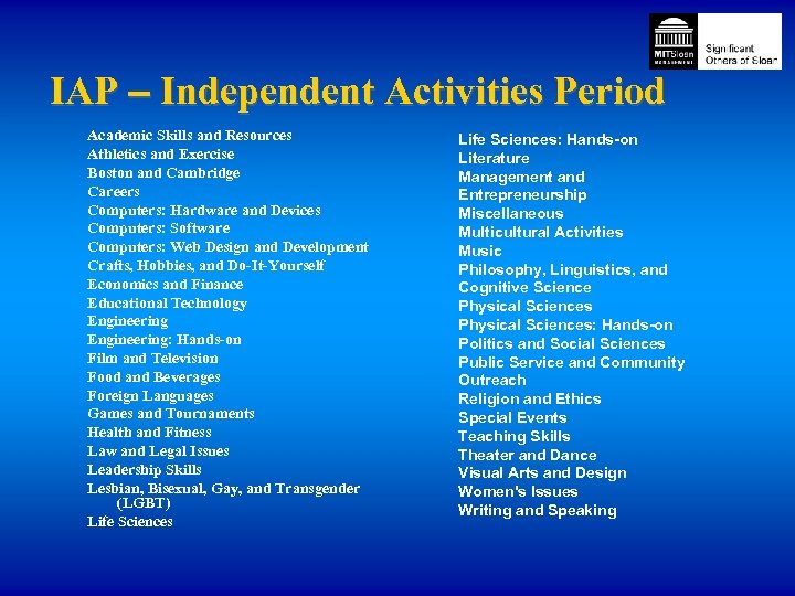 IAP – Independent Activities Period Academic Skills and Resources Athletics and Exercise Boston and