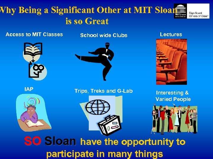 Why Being a Significant Other at MIT Sloan is so Great Access to MIT