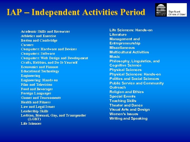 IAP – Independent Activities Period Academic Skills and Resources Athletics and Exercise Boston and