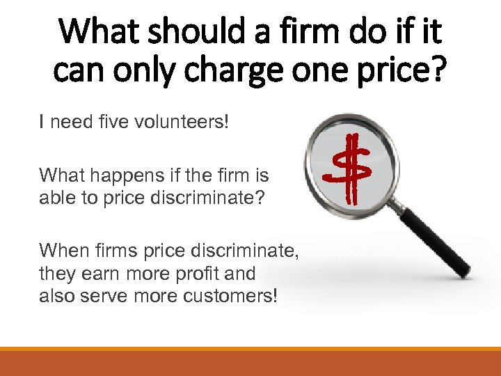 What should a firm do if it can only charge one price? I need