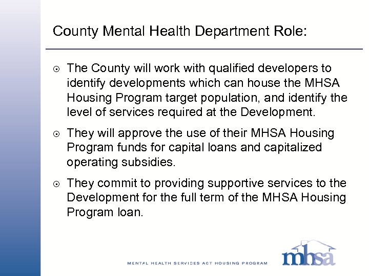 County Mental Health Department Role: 8 8 8 The County will work with qualified