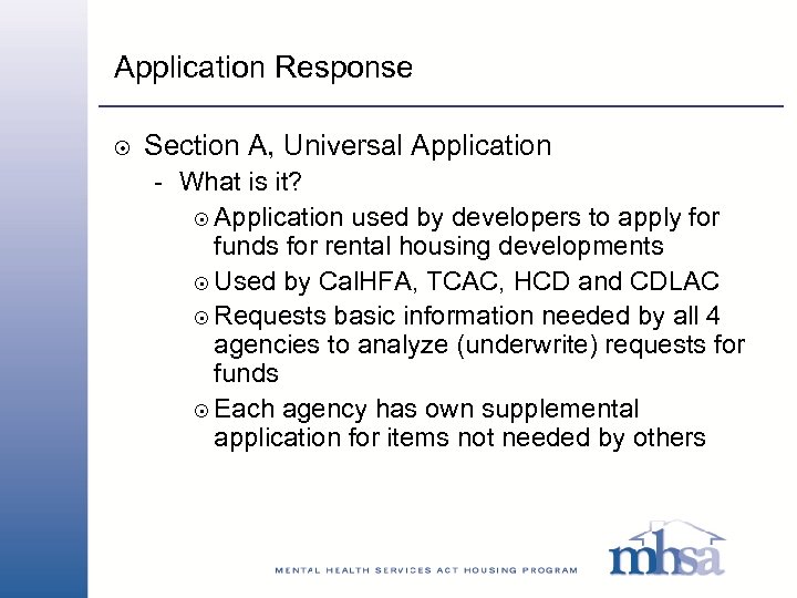 Application Response 8 Section A, Universal Application - What is it? 8 Application used