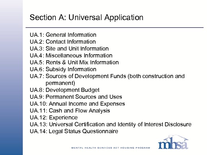 Section A: Universal Application UA. 1: General Information UA. 2: Contact Information UA. 3: