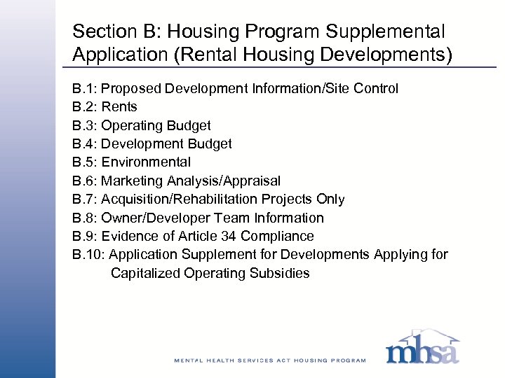 Section B: Housing Program Supplemental Application (Rental Housing Developments) B. 1: Proposed Development Information/Site