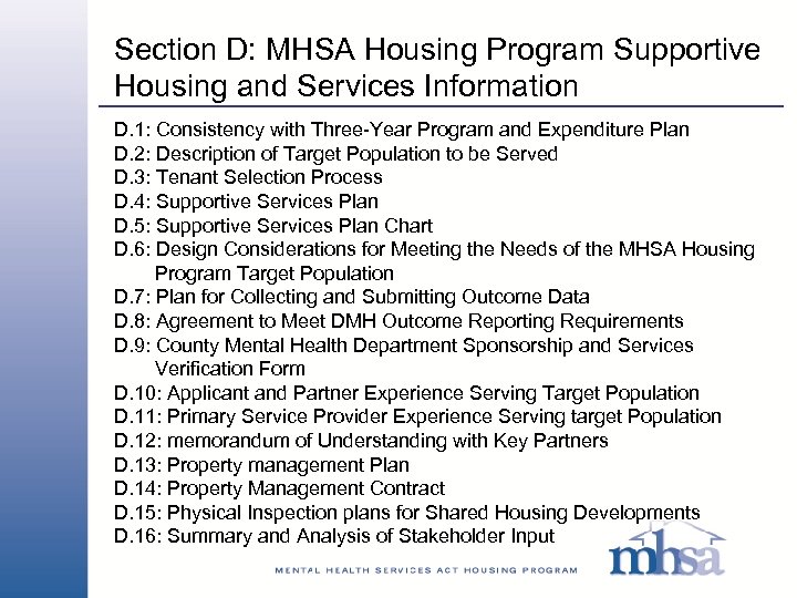 Section D: MHSA Housing Program Supportive Housing and Services Information D. 1: Consistency with