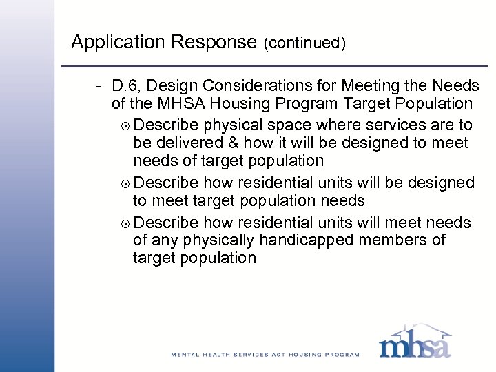 Application Response (continued) - D. 6, Design Considerations for Meeting the Needs of the