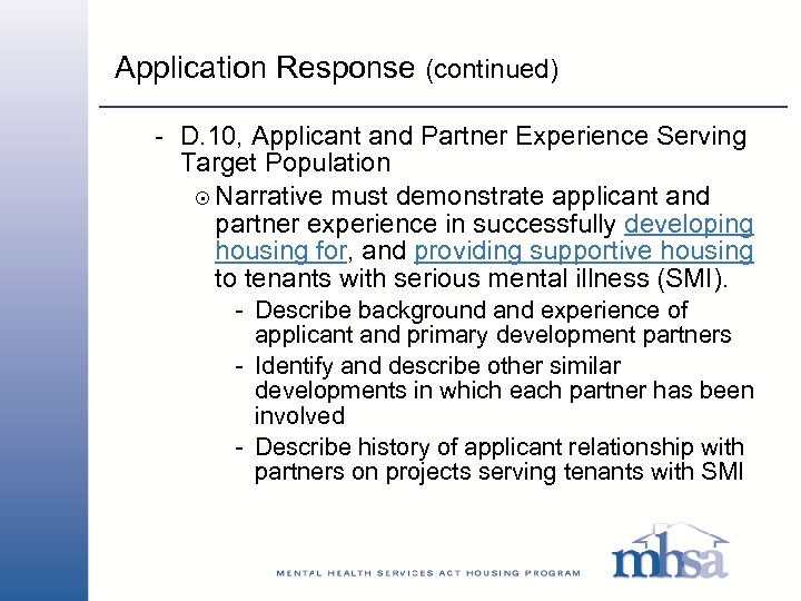 Application Response (continued) - D. 10, Applicant and Partner Experience Serving Target Population 8