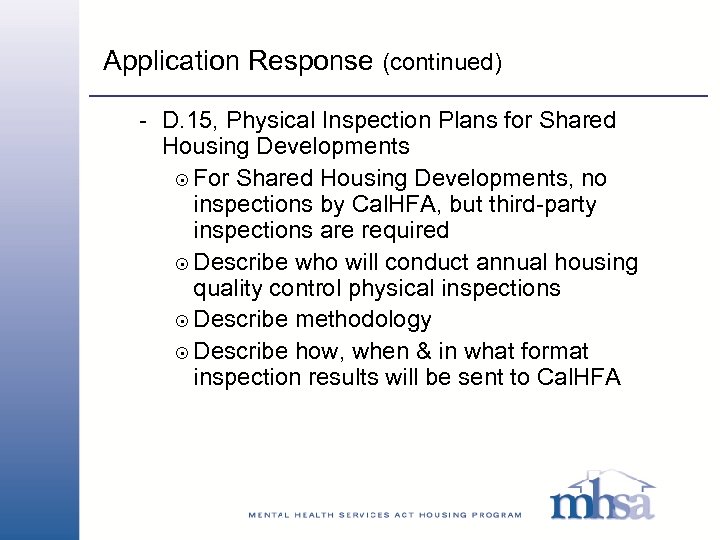 Application Response (continued) - D. 15, Physical Inspection Plans for Shared Housing Developments 8