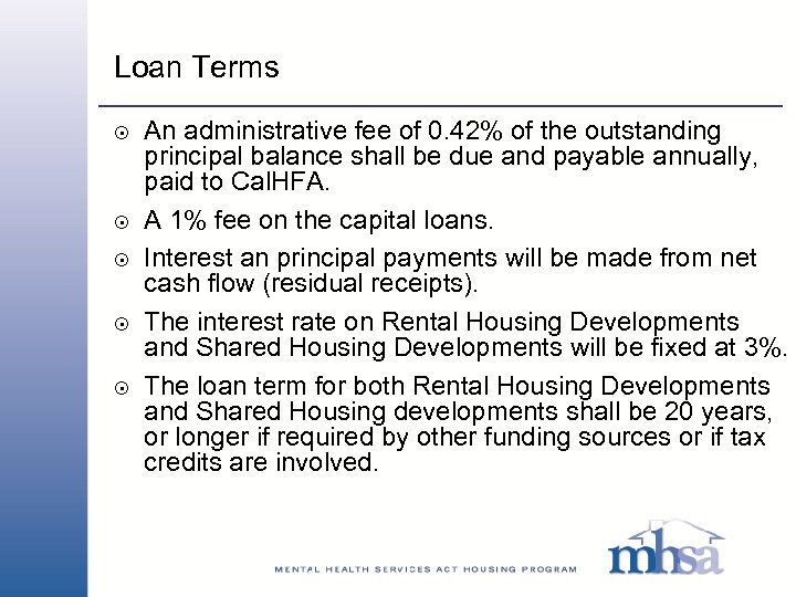 Loan Terms 8 8 8 An administrative fee of 0. 42% of the outstanding