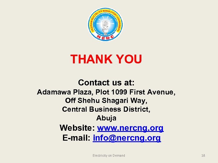 THANK YOU Contact us at: Adamawa Plaza, Plot 1099 First Avenue, Off Shehu Shagari