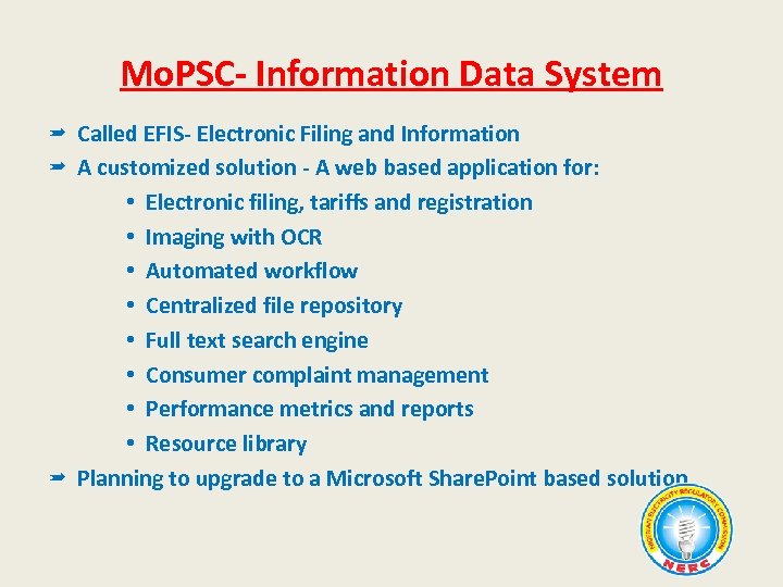Mo. PSC- Information Data System Called EFIS- Electronic Filing and Information A customized solution