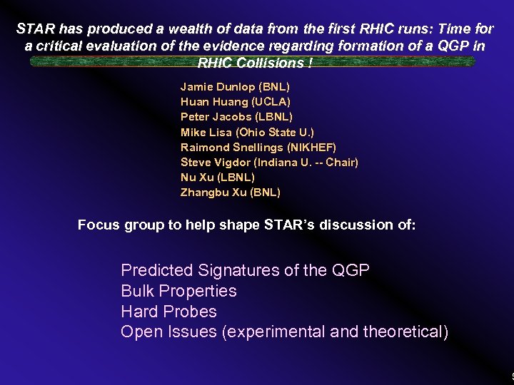 STAR has produced a wealth of data from the first RHIC runs: Time for