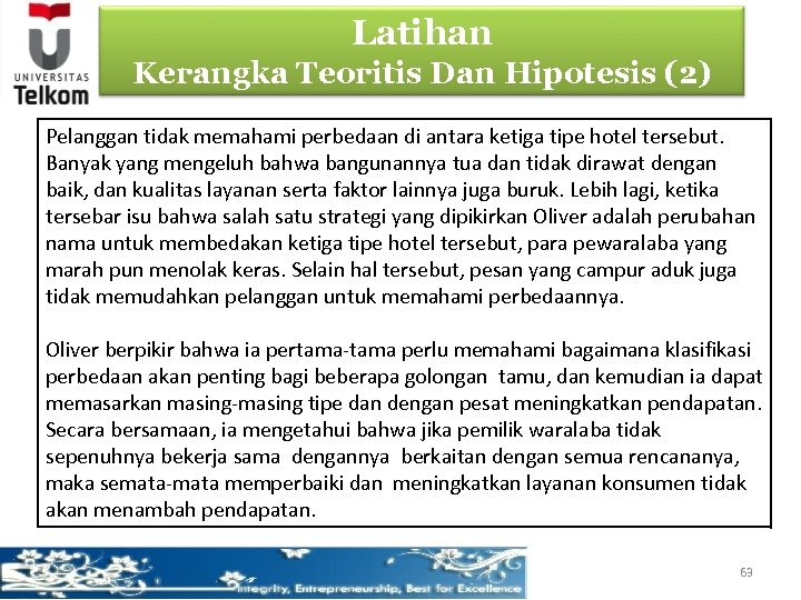 Latihan Kerangka Teoritis Dan Hipotesis (2) Pelanggan tidak memahami perbedaan di antara ketiga tipe