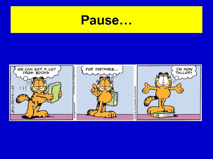 Pause… 