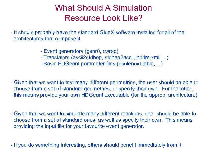 What Should A Simulation Resource Look Like? - It should probably have the standard