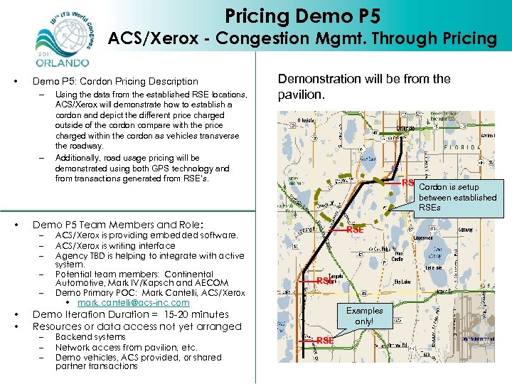 Pricing Demo P 5 ACS/Xerox - Congestion Mgmt. Through Pricing • Demo P 5: