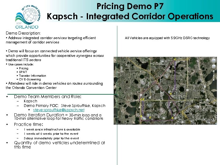 Pricing Demo P 7 Kapsch - Integrated Corridor Operations Demo Description: • Address integrated