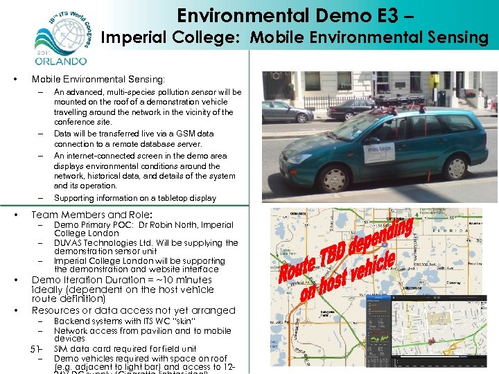 Environmental Demo E 3 – Imperial College: Mobile Environmental Sensing • Mobile Environmental Sensing: