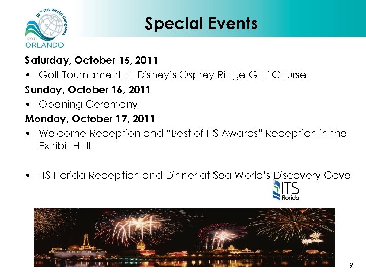 Special Events Saturday, October 15, 2011 • Golf Tournament at Disney’s Osprey Ridge Golf