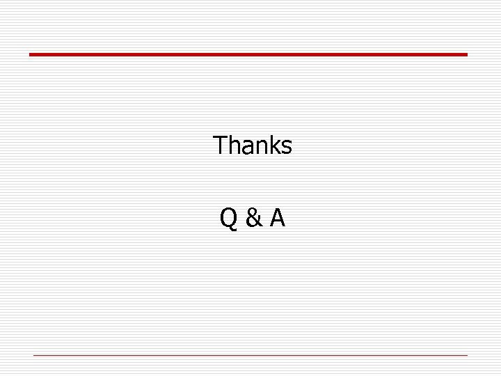 Thanks Q & A 