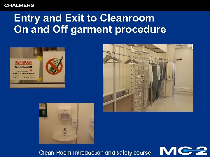 Entry and Exit to Cleanroom On and Off garment procedure Clean Room Introduction and