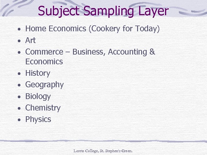 Subject Sampling Layer · Home Economics (Cookery for Today) · Art · Commerce –