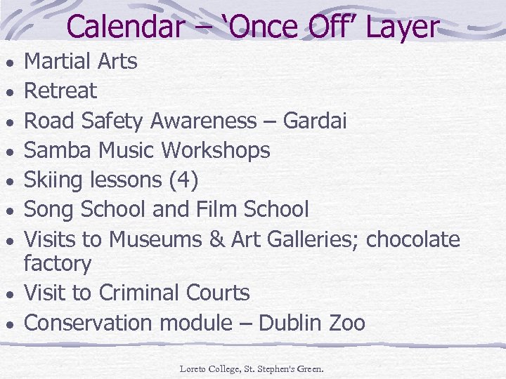 Calendar – ‘Once Off’ Layer Martial Arts Retreat Road Safety Awareness – Gardai Samba